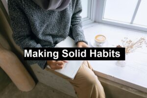 Solid Habits
