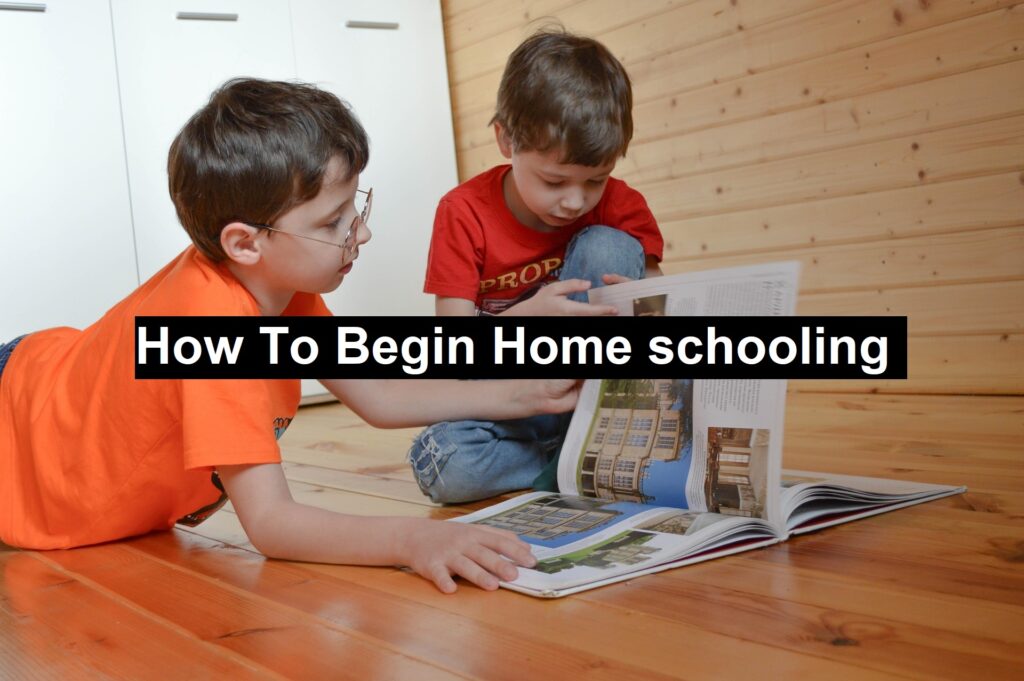 How To Begin Home Schooling