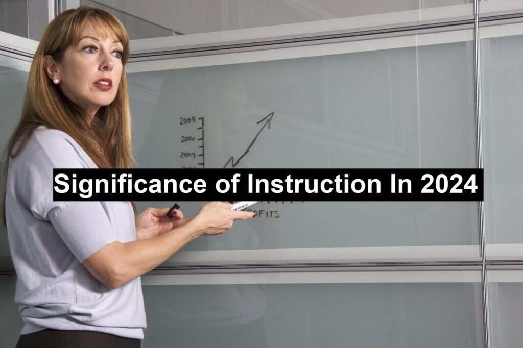Significance of Instruction In 2024-25