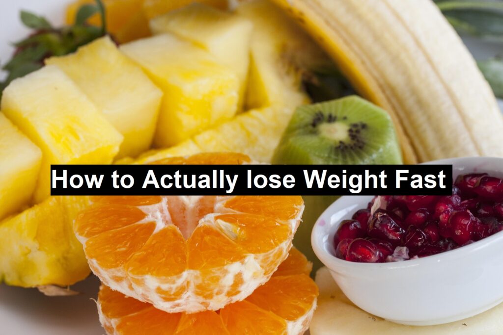 How to Actually Lose Weight Fast